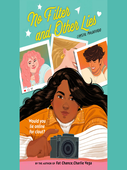 Title details for No Filter and Other Lies by Crystal Maldonado - Available